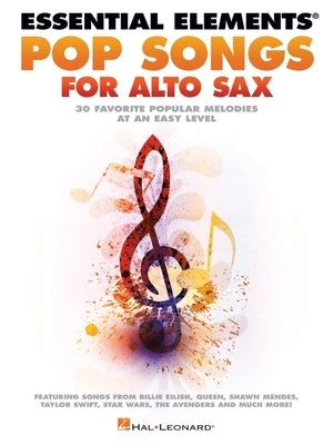 Essential Elements Pop Songs for Alto Saxophone by 