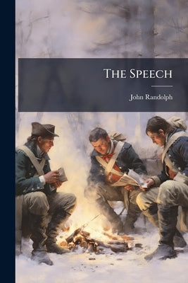 The Speech by Randolph, John