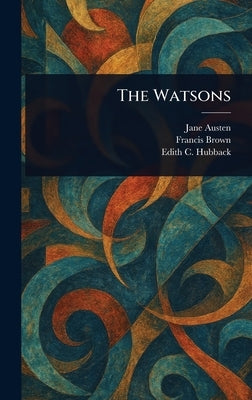 The Watsons by Austen, Jane