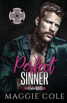 Perfect Sinner: O'Malley Family by Cole, Maggie