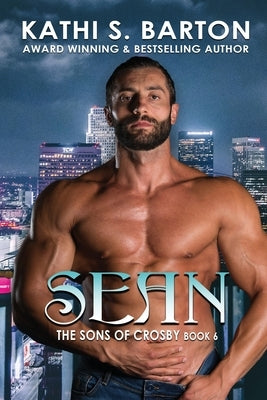 Sean: The Sons of Crosby: Vampire Paranormal Romance by Barton, Kathi S.