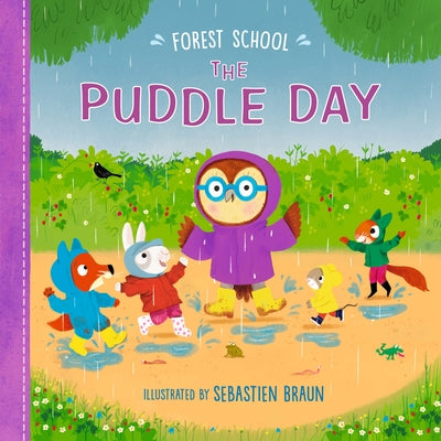 Forest School: The Puddle Day by Symons, Ruth