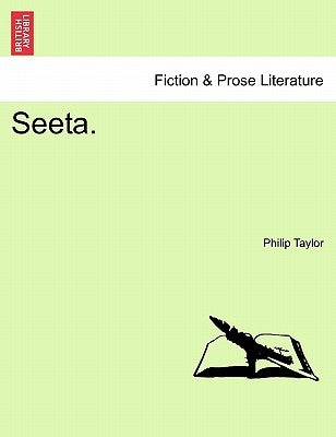 Seeta. Vol. I. by Taylor, Philip