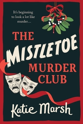 The Mistletoe Murder Club by Marsh, Katie
