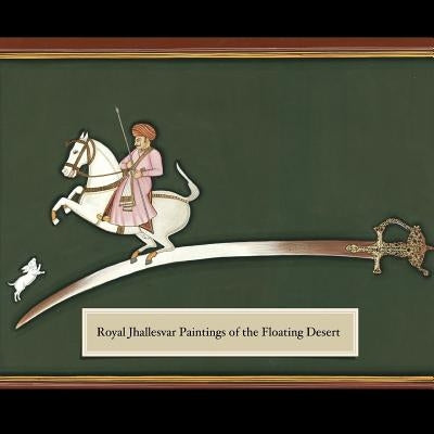 Royal Jhallesvar Paintings of the Floating Desert by Goldblum, Alex