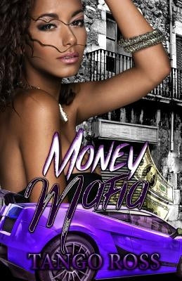 Money Mafia: A Date with Destiny by Ross, Tango