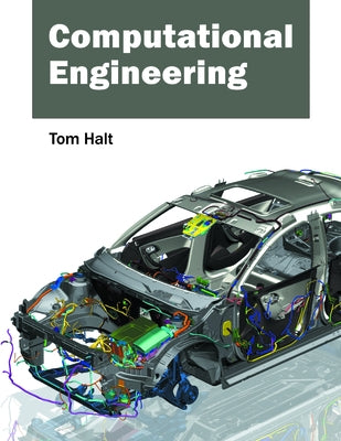 Computational Engineering by Halt, Tom