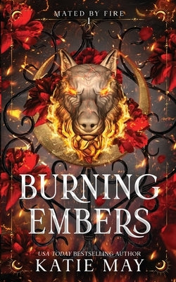 Burning Embers by May, Katie