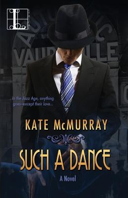 Such a Dance by McMurray, Kate
