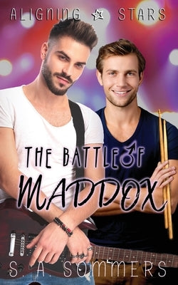 The Battle of Maddox by Sommers, S. a.