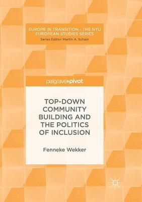 Top-Down Community Building and the Politics of Inclusion by Wekker, Fenneke