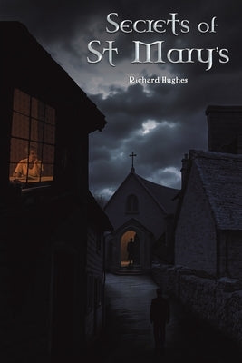 Secrets of St Mary's by Hughes, Richard