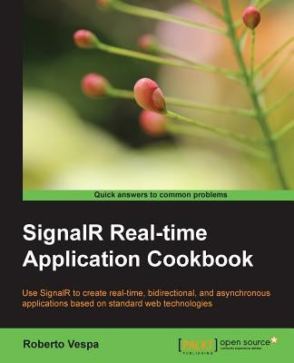 Signalr Real-Time Application Cookbook by Vespa, Roberto