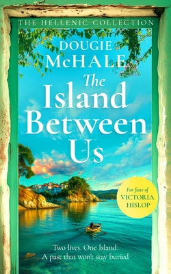 The Island Between Us by McHale, Dougie