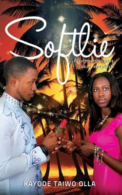 Softlie by Olla, Kayode Taiwo