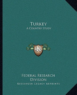 Turkey: A Country Study by Federal Research Division