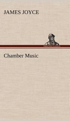 Chamber Music by Joyce, James