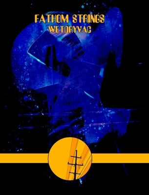 Fathom Strings by Wetdryvac
