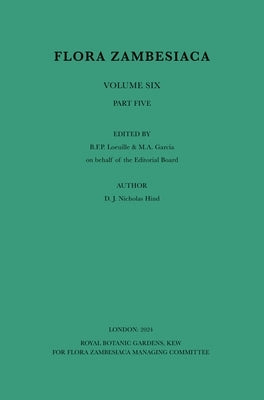 Flora Zambesiaca Compositae 6(5): Volume 5 by Hind, D. J. Nicholas