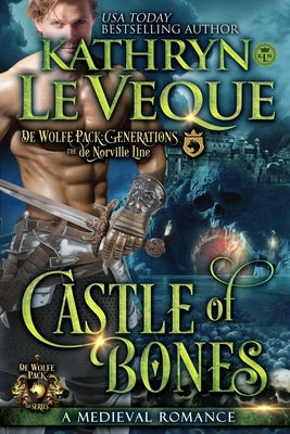 Castle of Bones: A Medieval Romance by Le Veque, Kathryn