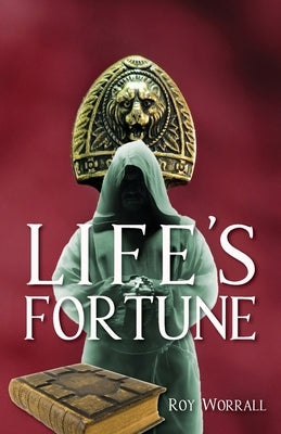 Life's Fortune by Worrall, Roy