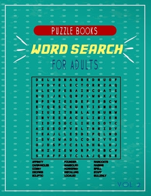 word search puzzle books for adults vol 2: A fun Compilations of puzzles for you to solve and have good times . by Publishers, Brain River
