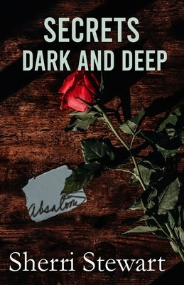 Secrets Dark and Deep by Stewart, Sherri