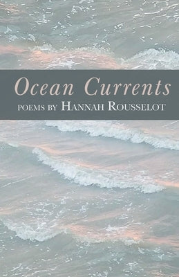 Ocean Currents by Rousselot, Hannah