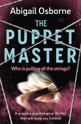 The Puppet Master: A Gripping Psychological Thriller That Will Keep You Hooked by Osborne, Abigail