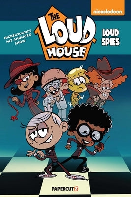 The Loud House Spy Special: Loud Spies by The Loud House Creative Team