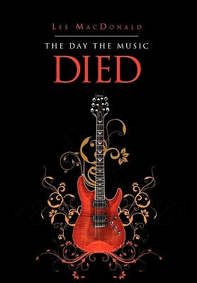 The Day the Music Died by MacDonald, Les