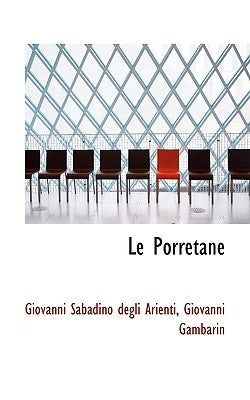 Le Porretane by Sabadino Degli Arienti, Giovanni