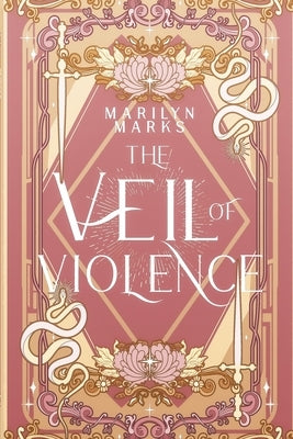 The Veil of Violence by Marks, Marilyn