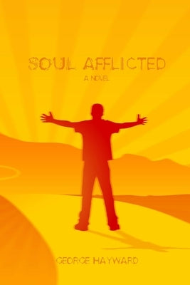 Soul Afflicted by Hayward, George