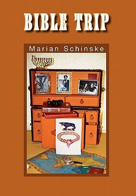 Bible Trip by Schinske, Marian