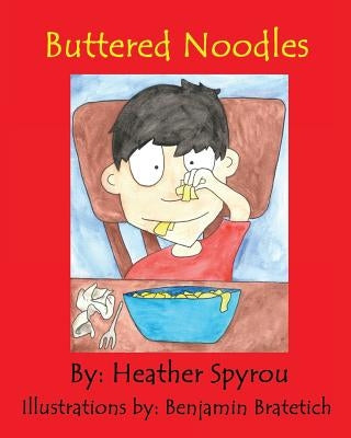 Buttered Noodles by Bratetich, Benjamin