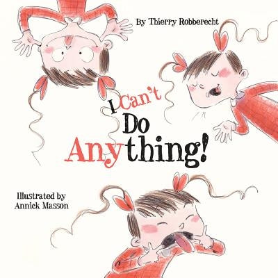 I Can't Do Anything by Robberecht, Thierry