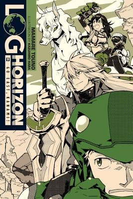 Log Horizon, Vol. 9 (Light Novel): Go East, Kanami! by Touno, Mamare