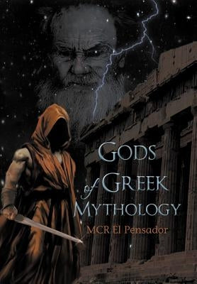 Gods of Greek Mythology by Pensador, McR El
