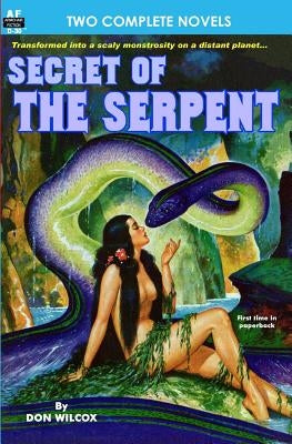 Secret of the Serpent & Crusade Across the Void by Swain, Dwight V.
