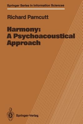 Harmony: A Psychoacoustical Approach by Parncutt, Richard