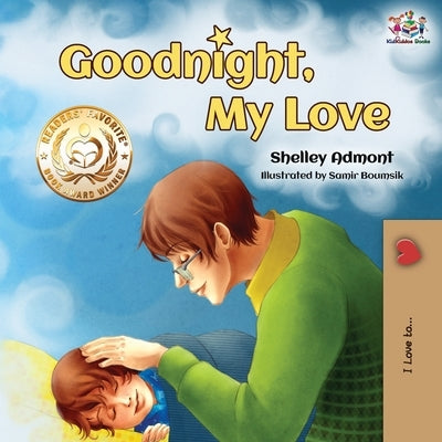Goodnight, My Love!: Children's Bedtime Story by Admont, Shelley