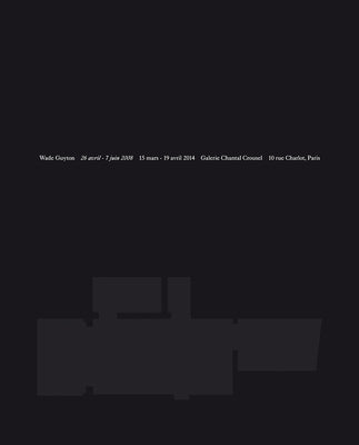 Wade Guyton: 26 Avril-7 Juin 2008 by Guyton, Wade