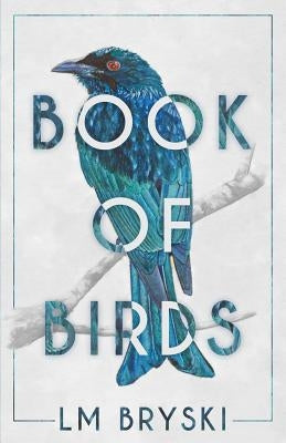Book of Birds by Bryski, L. M.