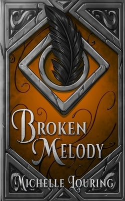 Broken Melody by Louring, Michelle