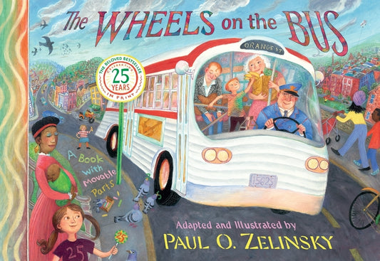 The Wheels on the Bus by Zelinsky, Paul O.