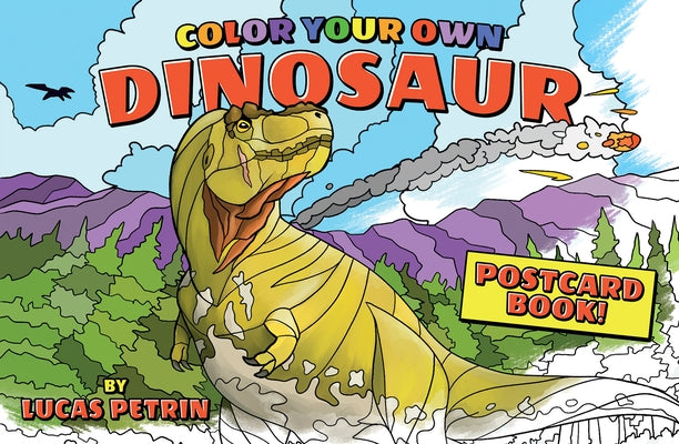 Color Your Own Dinosaur Postcard Book by Petrin, Lucas