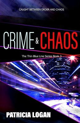 Crime and Chaos by Bichmann, Liz