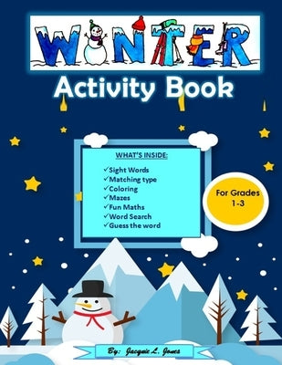 Winter Activity Books for Grades 1-3: A Math an Sight Word Activity Book with Coloring, Mazes, Dot to Dot and More by Press, Kids Planet
