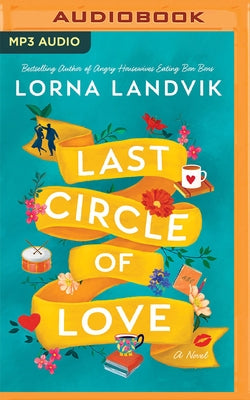 Last Circle of Love by Landvik, Lorna